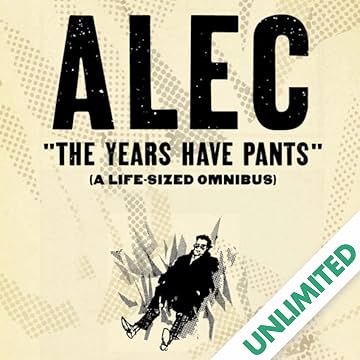 Alec: The Years Have Pants